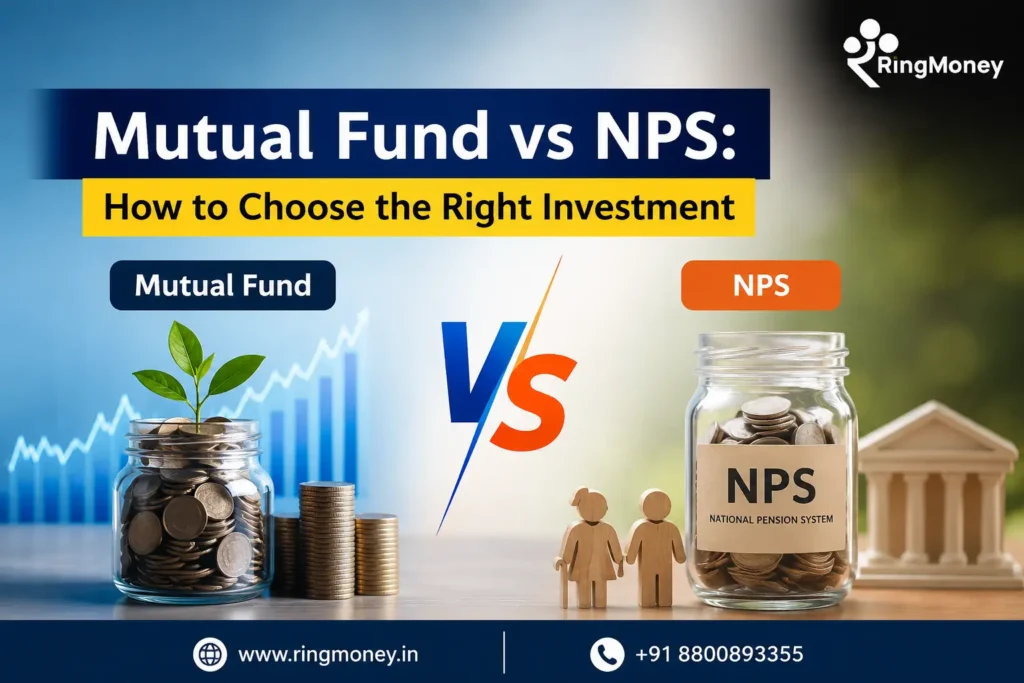 Mutual Fund vs NPS: How to Choose the Right Investment